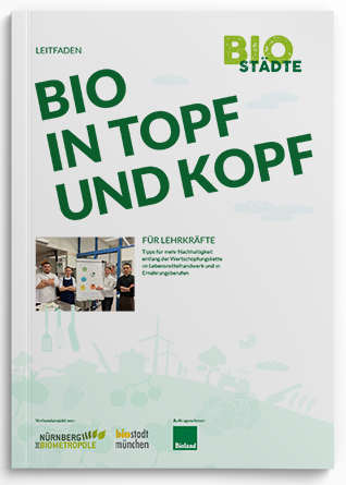 Praxisleitfaden Bio in Topf und Kopf